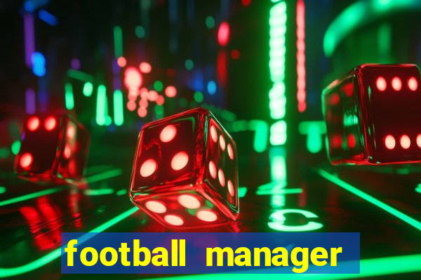 football manager 2021 touch 21.4.0 apk